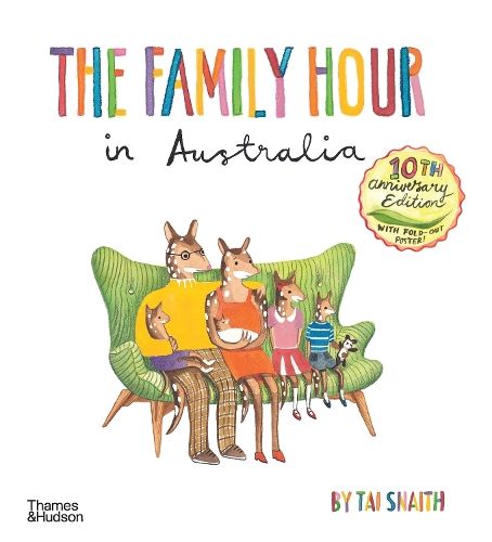 Tai Snaith - The Family Hour in Australia Book 10th Anniversary Edition