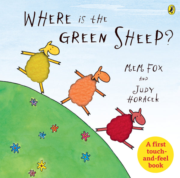 Where is the Green Sheep? Touch and Feel Book Mem Fox Judy Horacek