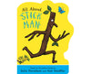 All About Stick Man (Shaped Board Book)