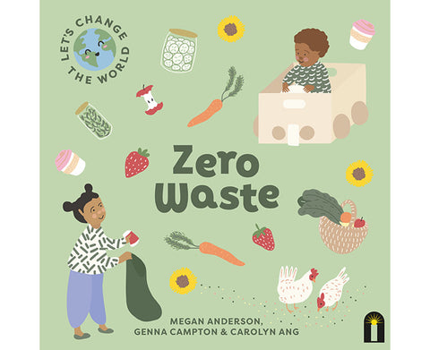 Let's Change The World: Zero Waste