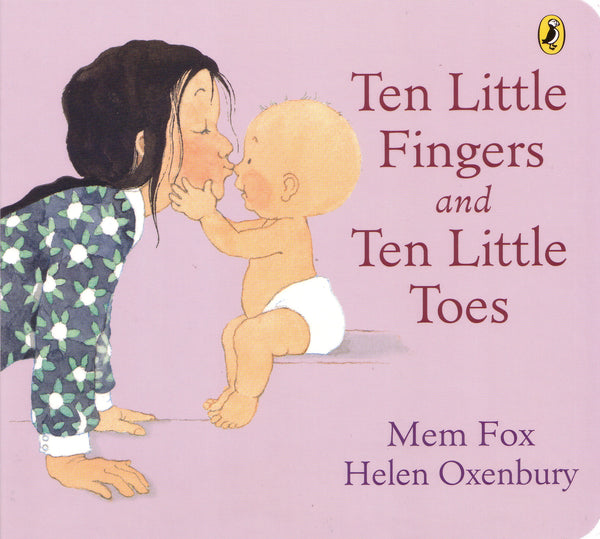 Ten Little Fingers, Ten Little Toes by Mem Fox Board Book