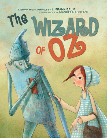 The Wizard of Oz Based On The Masterpiece By L. Frank Baum