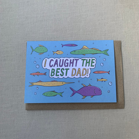 AHD Paper Co. I Caught The Best Dad! Card