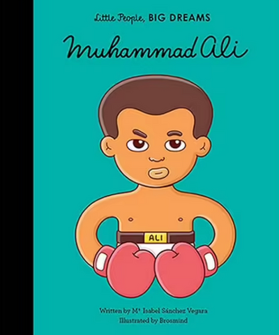 Little People, Big Dreams: Muhammad Ali