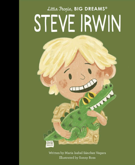 Little People BIG DREAMS Steve Irwin