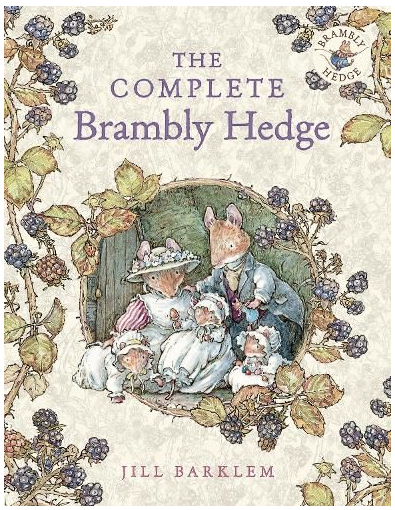 The Complete Brambly Hedge by Jill Barklem