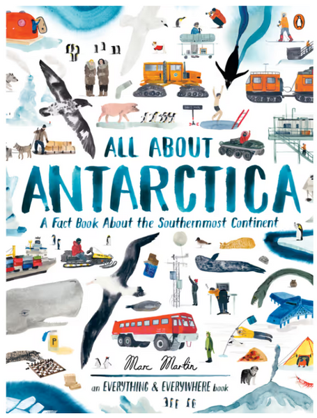 All About Antartica by Marc Martin