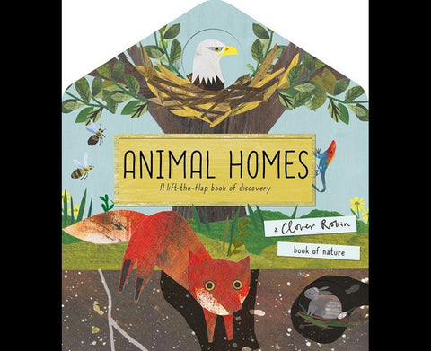 Animal Homes by Clover Robin