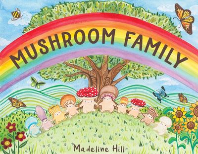 Mushroom Family Book by Madeline Hill