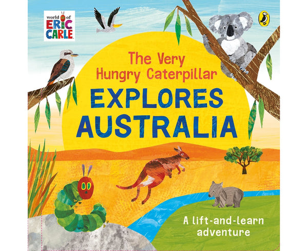 The Very Hungry Caterpillar Explores Australia - Eric Carle (Board book)