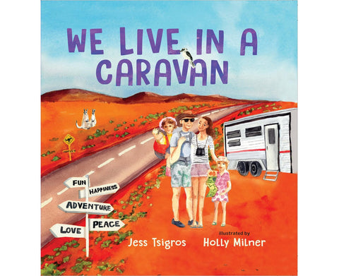We Live In A Caravan by Jess Tsigros