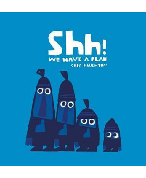 Shh! We Have A Plan Book
