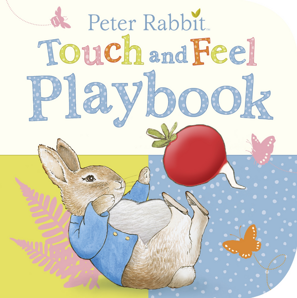 Peter Rabbit: Touch And Feel Playbook