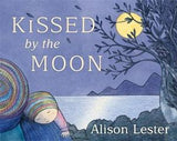 Kissed by the Moon Alison Lester Board Book